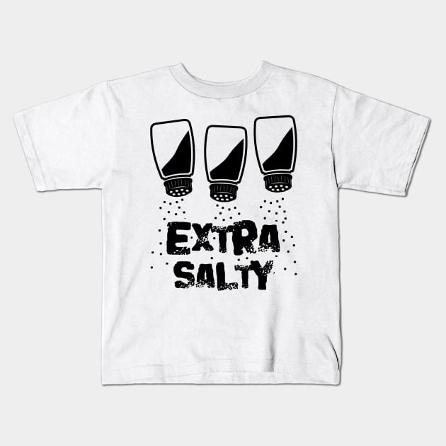 Extra Salty Kids T-Shirt by Javacustoms